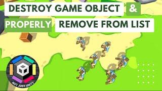 How to properly DESTROY GameObject & REMOVE from the List in Unity