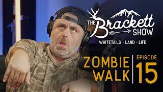 PART 2 "Zombie Walk" | The Brackett Show - Episode 15