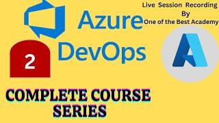 Azure DevOps Live Class -2/43, Azure Tutorial 4 Beginners|#azure #azuredevopstutorial #azuredevops