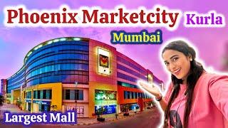 Phoenix Marketcity | Mumbai | Kurla (W) | Largest Mall In Mumbai | Domestic & Foreign Brands