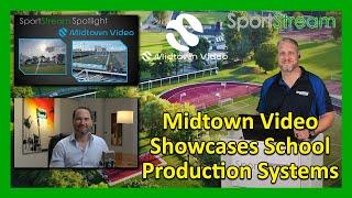 SportStream 2024: Midtown Video Showcases School Production Systems