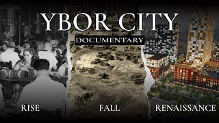 The Renaissance of Ybor City