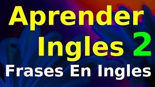 Learn English | Aprender Ingles Frases En Ingles | Spanish speakers