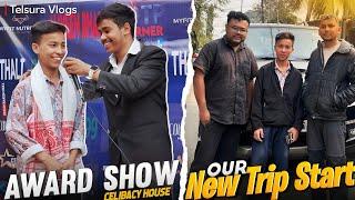 Our New Trip Start || Award Show || Telsuraa New Video|| @dhritimankalita @TelsuraVideo123