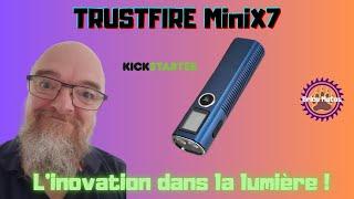 Trustfire MiniX7 La lampe multifonction du futur !