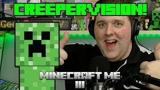 Creepervision in Minecraft!!