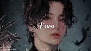  Paro - Nej' 【Slowed + Reverb】 #btsgirllazu