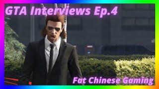 GTA Interviews Ep.4 (Fat Chinese Gaming)