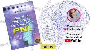 Parte 1 | Manual de Programação Neurolinguística PNL de Joseph O'Connor