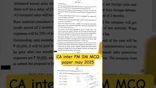ca intermediate FM SM MCQ paper may 2025 solution || CA inter FM SM paper review may 2025