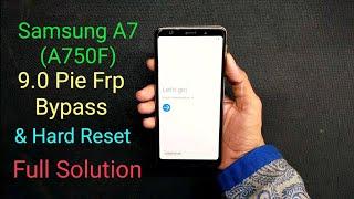 Samsung A7 9.0 Pie Frp Bypass & Hard Reset Full Tutorial || Full Pattern Unlock Solution