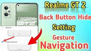 Realme gt 2 back button, Realme gt 2 navigation bar, How to change navigation bar in Realme gt 2