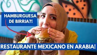 COMIDA MEXICANA EN ARABIA! - PROBAMOS TODO EL MENU!!