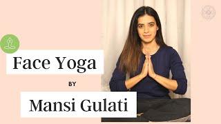 Face Yoga by Mansi Gulati