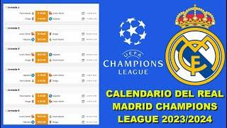 CALENDARIO DE PARTIDOS DEL REAL MADRID CHAMPIONS LEAGUE 2023/2024 FASE DE GRUPOS