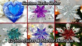 #643 Fulfillment Of 12 Custom Resin Snowflakes + An Extra Marbled Heart Jar