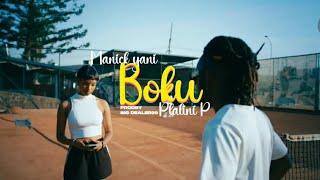 BOKU - Platini P ft Manick Yani (Official Refix Video)