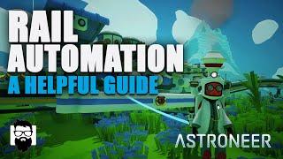 Astroneer - Rail Automation- The Basics - A Helpful Guide | OneLastMidnight