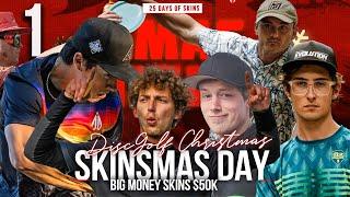 Day 1 | Disc Golf Skinsmas | OTB Tour Skins  | Big Money Skins $50,000