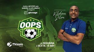 OOPS ESPORTE | TV OOPS - 27/DEZ/24