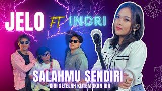 SALAHMU SENDIRI COVER - INDRI FT JELO (LIVE) SKA REAGGE | Kini Setelah Kutemukan Dia