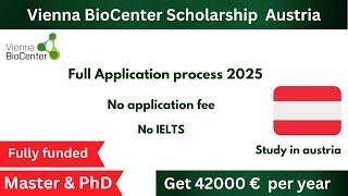 Vienna BioCenter Fully funded PhD & Master scholarship in Austria | No IELTS, No Application Fee