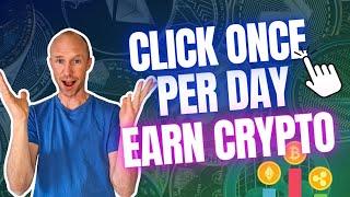 Click Once Per Day. Earn Crypto. 8 Free Platforms That Actually Pay (No Investment Needed)