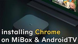 Installing (download) Google Chrome on Mi Box S, Mi TV box or Android TV