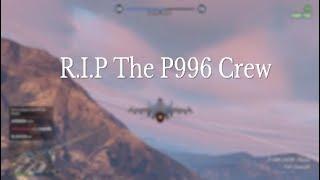 R.I.P The P996 Crew