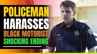 Angry Cop Harasses Black Motorist. The Ending Will Shock You.