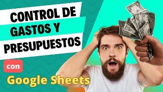 Sistema de Control de Gastos y Presupuestos con Google Sheets