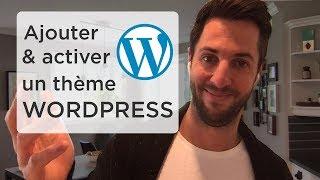 Ajouter, installer et activer un thème dans WordPress