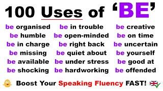 100 Uses of ‘BE’ in English ️ Boost Your Speaking Fluency FAST!