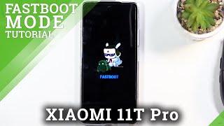 How to Enter Fastboot Mode on XIAOMI 11T Pro - Exit Fastboot Mode Instructions