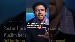 Young Muslim left Islam & became Christian Pastor : Lovely Testimony   #strongtower27