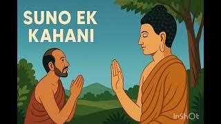 Suno Ek Kahani - Gautam Buddha