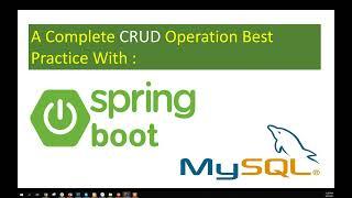 Complete Crud Operation With Spring Boot and Mysql | Best Practice