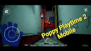 Como pasar POPPY PLAYTIME 2 en Celular