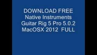  Native Instruments Guitar Rig 5 Pro Standalone VST - Free Download 