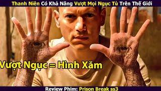 Review Phim: Thánh Vượt Ngục Vào Ra Tù Như Đi Chợ | Review Prison Ss3 | Tóm tắt phim Vượt Ngục