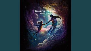Traverse the Stars