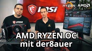 AMD Ryzen OC mit der8auer | X470 GAMING M7 | Ryzen 7 2700X