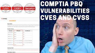 CompTIA PBQ Practice Question - Analyzing Vulnerabilities CVEs CVSS - Security+ CASP+ CySA+