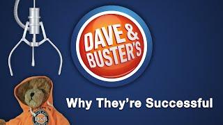 Dave & Buster's - Why They're Successful