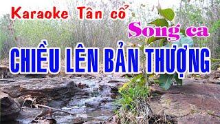 Karaoke tân cổ CHIỀU LÊN BẢN THƯỢNG - SONG CA [Lệ Thủy  & Tài Bữu Bữu]