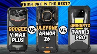 Doogee V Max Plus vs Ulefone Armor 26 Ultra vs Unihertz Tank 3 Pro | Full comparison