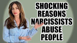 Why Narcissists Abuse You - 9 Shocking Reasons & None of Them Are About YOU