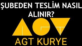 AGT Kurye Şubeden Teslim Nasıl Alınır?