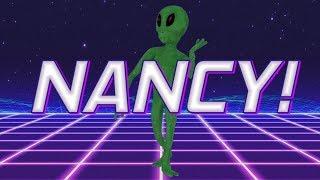 HAPPY BIRTHDAY NANCY! - ALIEN REMIX