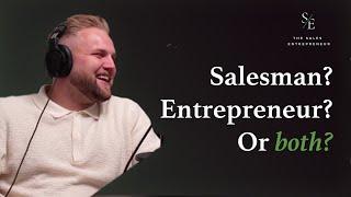 #5 – Blake Erickson – Salesman or Entrepreneur ... or Both?